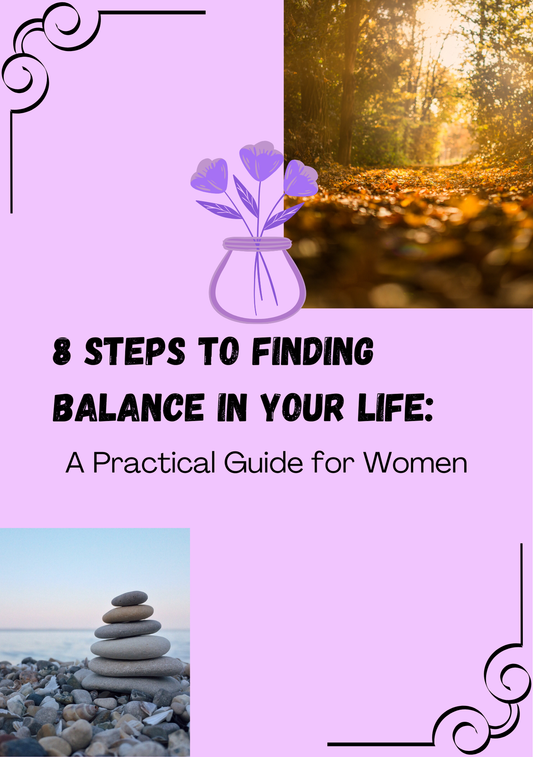 8 Steps to Finding Balance in Your Life (eBook)